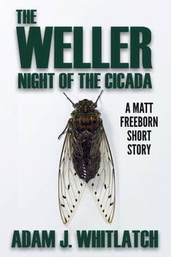 The Weller - Night of the Cicada - The Weller, #1.5