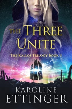 The Three Unite - The Kallos Trilogy, #3