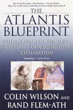 The Atlantis Blueprint - Unlocking the Ancient Mysteries of a Long-Lost Civilization