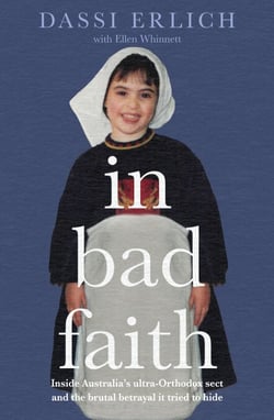 In Bad Faith - Inside a secret ultra-Orthodox sect and the brutal betrayal it tried to hide