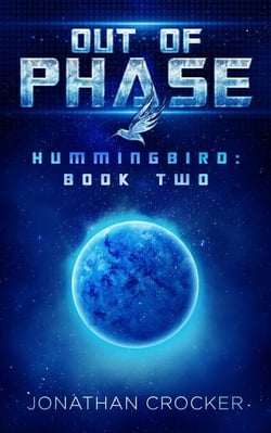 Out of Phase - Hummingbird: Book Two - Hummingbird, #2