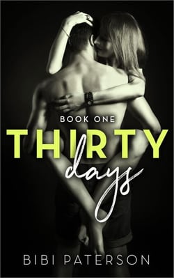 Thirty Days: Book One - Thirty Days, #1