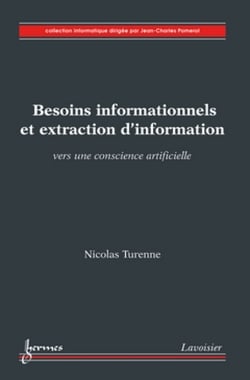 Besoins informationnels et extraction d'information - Vers une conscience artificielle