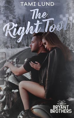 The Right Tool - Bryant Brothers, #3