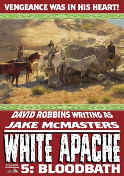 White Apache 5: Bloodbath - White Apache, #5