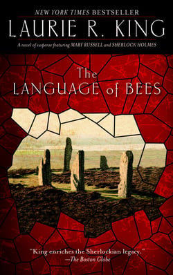 The Language of Bees - A novel of suspense featuring Mary Russell and Sherlock Holmes