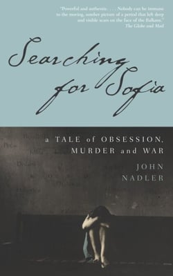 Searching for Sofia - A Tale of Obsession, Murder and War