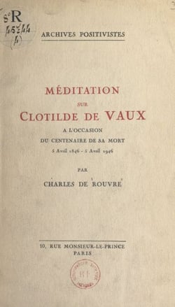 Méditation sur Clotilde de Vaux - À l'occasion du centenaire de sa mort, 5 avril 1846-5 avril 1946