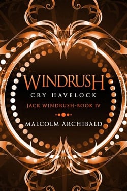 Windrush - Cry Havelock - Jack Windrush, #4