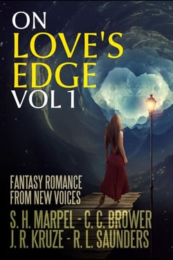 On Love's Edge 1: Fantasy Romance from New Voices - Speculative Fiction Parable Anthology