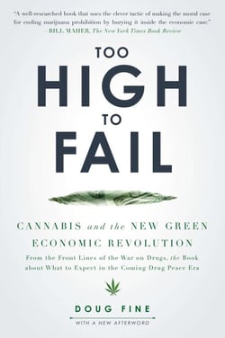 Too High to Fail - Cannabis and the New Green Economic Revolution
