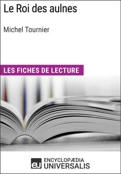 Le Roi des aulnes de Michel Tournier - Les Fiches de lecture d'Universalis