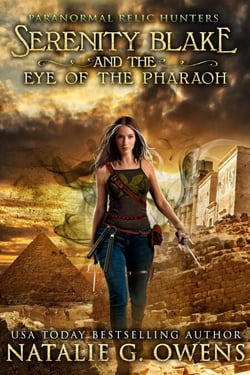 Serenity Blake and the Eye of the Pharaoh - Paranormal Relic Hunters, #2