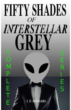 Fifty Shades of Interstellar Grey - Complete Series - Fifty Shades of Interstellar Grey