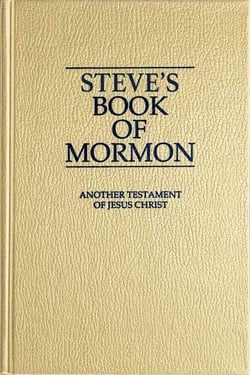 Steve's Book of Mormon Another Testament of Jesus Christ 1st and 2nd Nephi