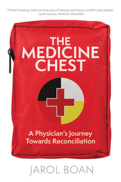 The Medicine Chest - A Physician's Journey Towards Reconciliation