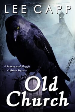 Old Church (A Johnny &amp; Maggie O’Brien Mystery)