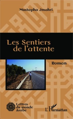 Les sentiers de l'attente - Roman