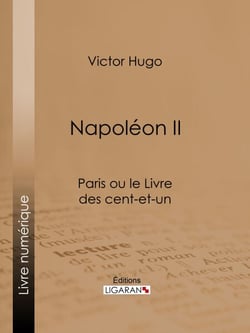 Napoléon II - Paris ou le Livre des cent-et-un