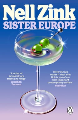 Sister Europe - The sophisticated, sexy and exquisitely funny new novel from one of the most acclaimed writers of our time