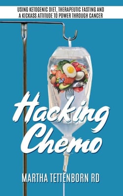 Hacking Chemo: Using Ketogenic Diet, Therapeutic Fasting and a Kickass Attitude to Power through Cancer