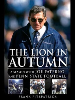 The Lion in Autumn - A Season with Joe Paterno and Penn State Football