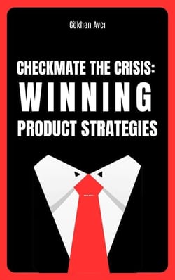 Checkmate the Crisis: Winning Product Strategies - 1, #1