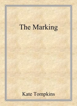 The Marking - Off the Beaten Path, #1