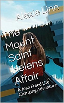 The Mount Saint Helens Affair - A Life Changing Joan Freed Mystery Adventure, #6