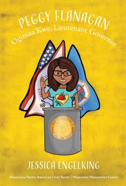 Peggy Flanagan: Ogimaa Kwe, Lieutenant Governor - Minnesota Native American Lives, #3