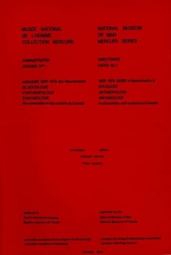 1978-1979 guide to departments of sociology, anthropology, archaelogy in universities and museums in Canada / Annuaire 1978-1979 des départements de sociologie, d'anthropologie, d'archéologie des universités et des musées au Canada
