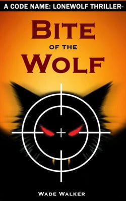 Bite of the Wolf - Code Name: LoneWolf, #1