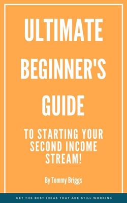 Ultimate Beginner's Guide to a Secondary Income Stream