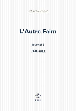 L'Autre Faim. Journal V (1989-1992)