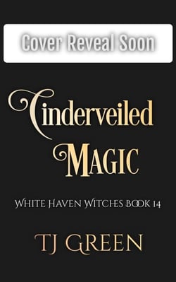 Cinderveiled Magic - White Haven Witches, #14