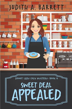 Sweet Deal Appealed - Donut Lady Cozy Mystery, #4
