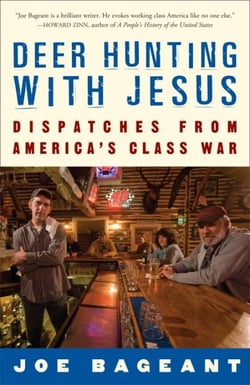 Deer Hunting with Jesus - Dispatches from America's Class War