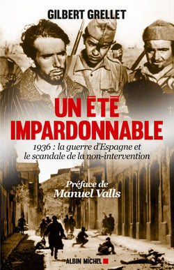 Un été impardonnable - 1936 : la Guerre d'Espagne et le scandale de la non-intervention