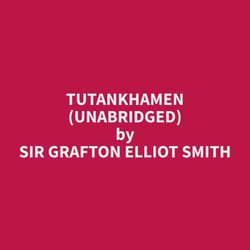 Tutankhamen (Unabridged)