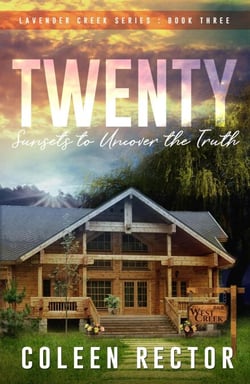 Twenty Sunsets to Uncover the Truth - Lavender Creek Series, #3