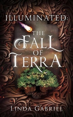 Illuminated: The Fall of Terra - Illuminated, #1