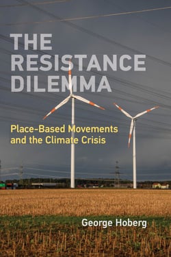 The Resistance Dilemma - Place-Based Movements and the Climate Crisis