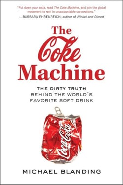 The Coke Machine - The Dirty Truth Behind the World's Favorite Soft Drink