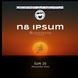 GzN 20: n8 ipsum - Blindtexte