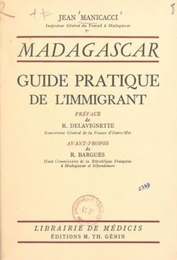 Madagascar - Guide pratique de l'immigrant