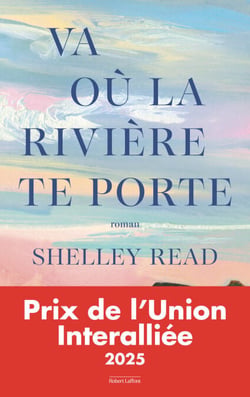 Va où la rivière te porte - Prix de l'Union Interalliée 2025