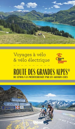 Route des Grandes Alpes® Voyages à vélo et vélo électrique - Du Léman à la Méditerranée par les grands cols