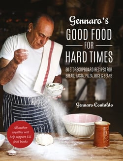 Gennaro's Good Food for Hard Times - 60 storecupboard recipes for bread, pasta, pizza, rice and beans