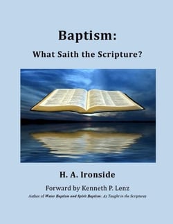 Baptism: What Saith the Scripture? - Foreword by Kenneth Lenz