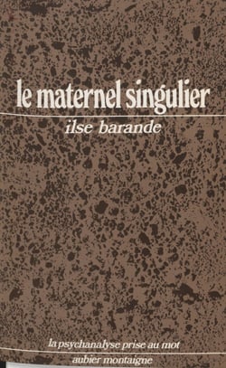 Le Maternel singulier - Freud et Léonard de Vinci